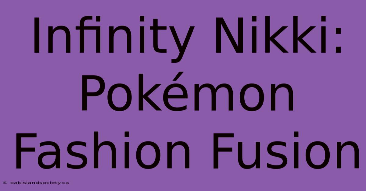 Infinity Nikki: Pokémon Fashion Fusion