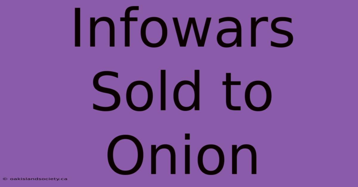 Infowars Sold To Onion