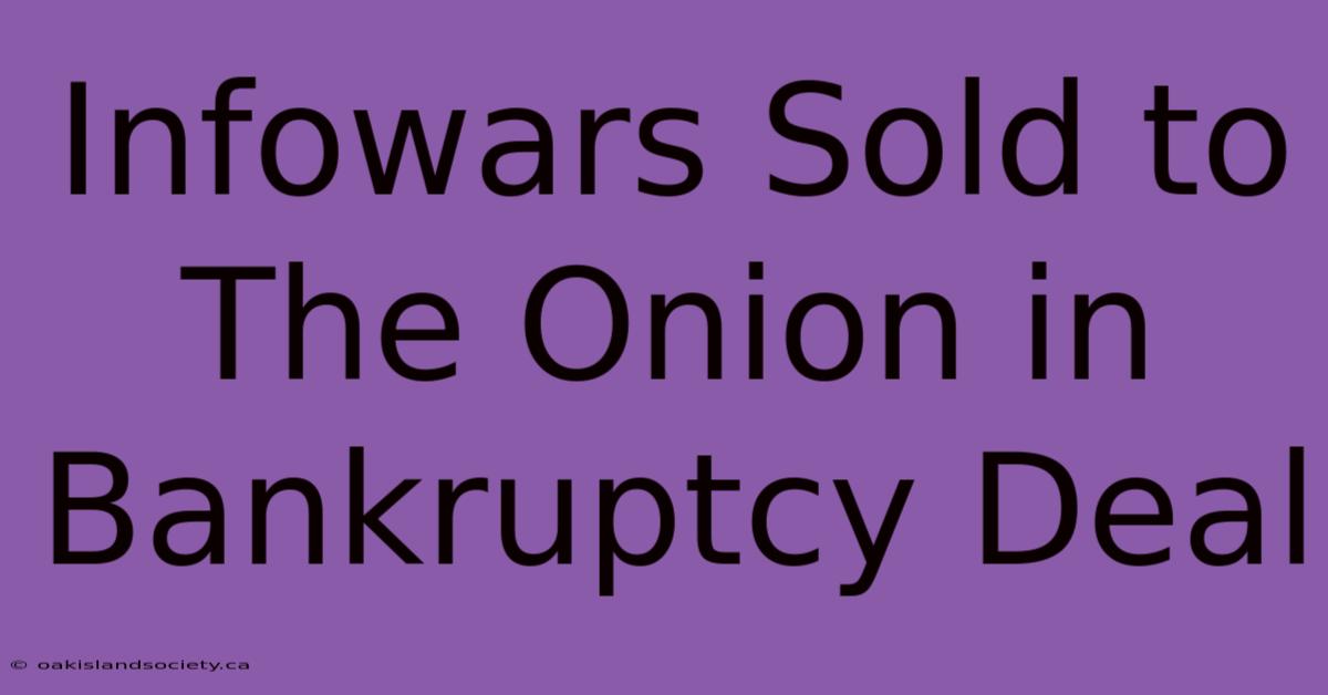 Infowars Sold To The Onion In Bankruptcy Deal