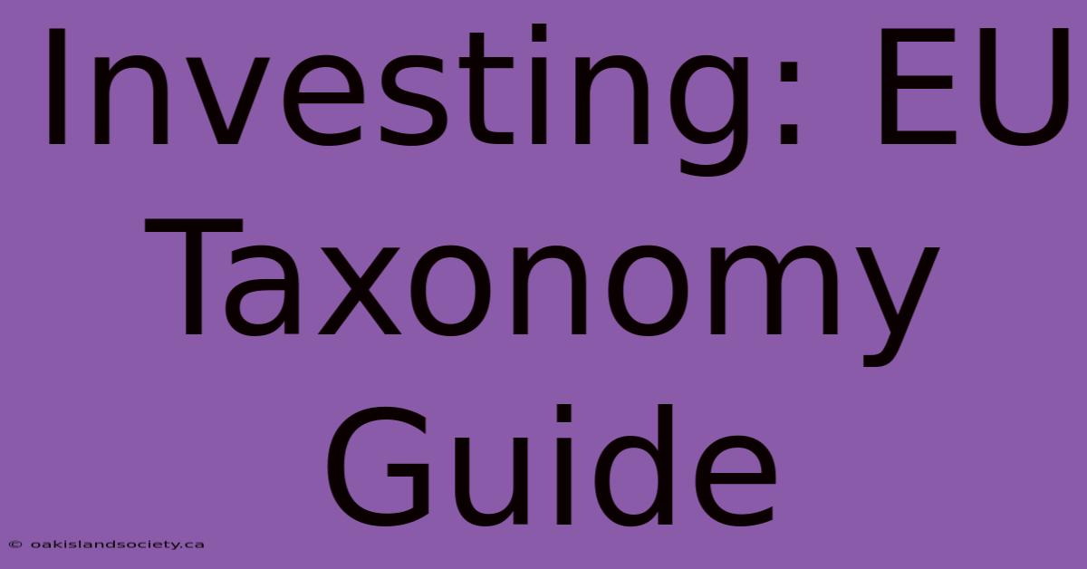 Investing: EU Taxonomy Guide