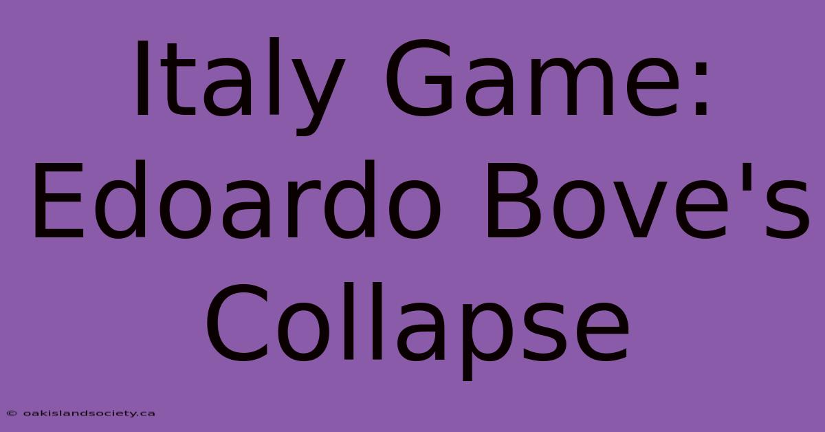 Italy Game: Edoardo Bove's Collapse