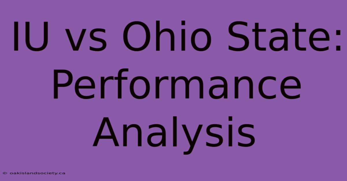 IU Vs Ohio State: Performance Analysis