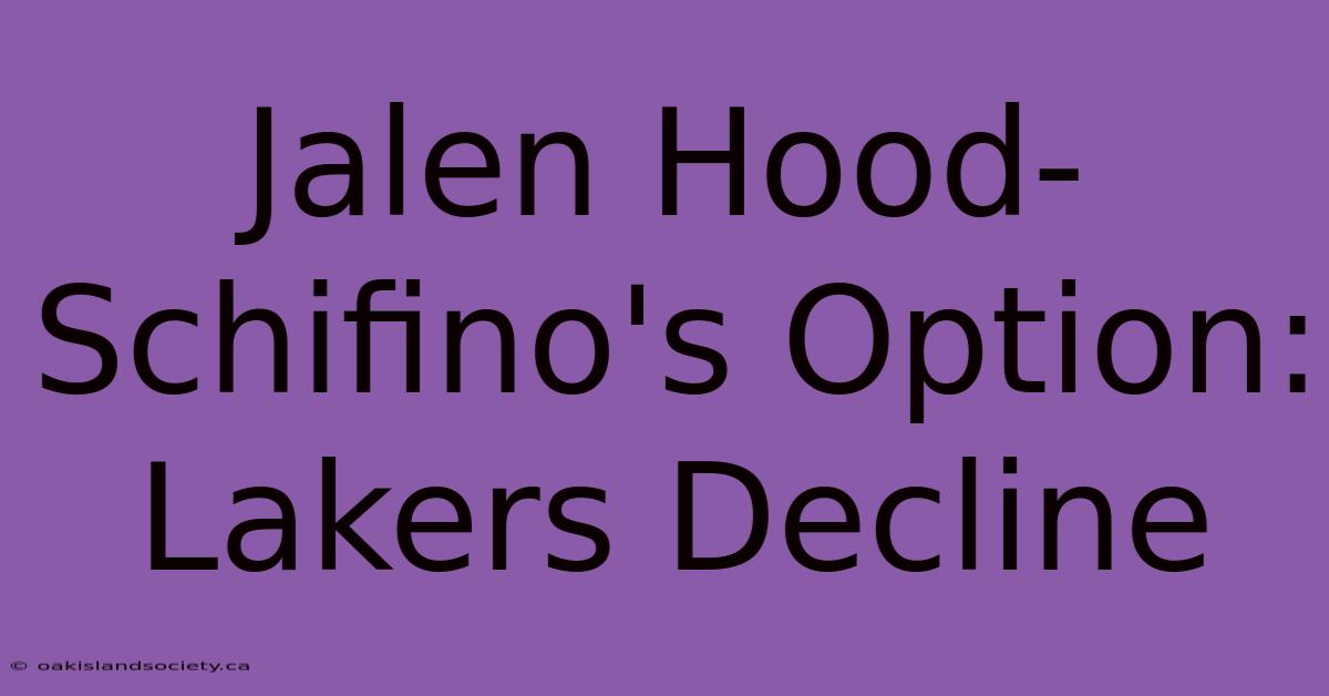 Jalen Hood-Schifino's Option: Lakers Decline 