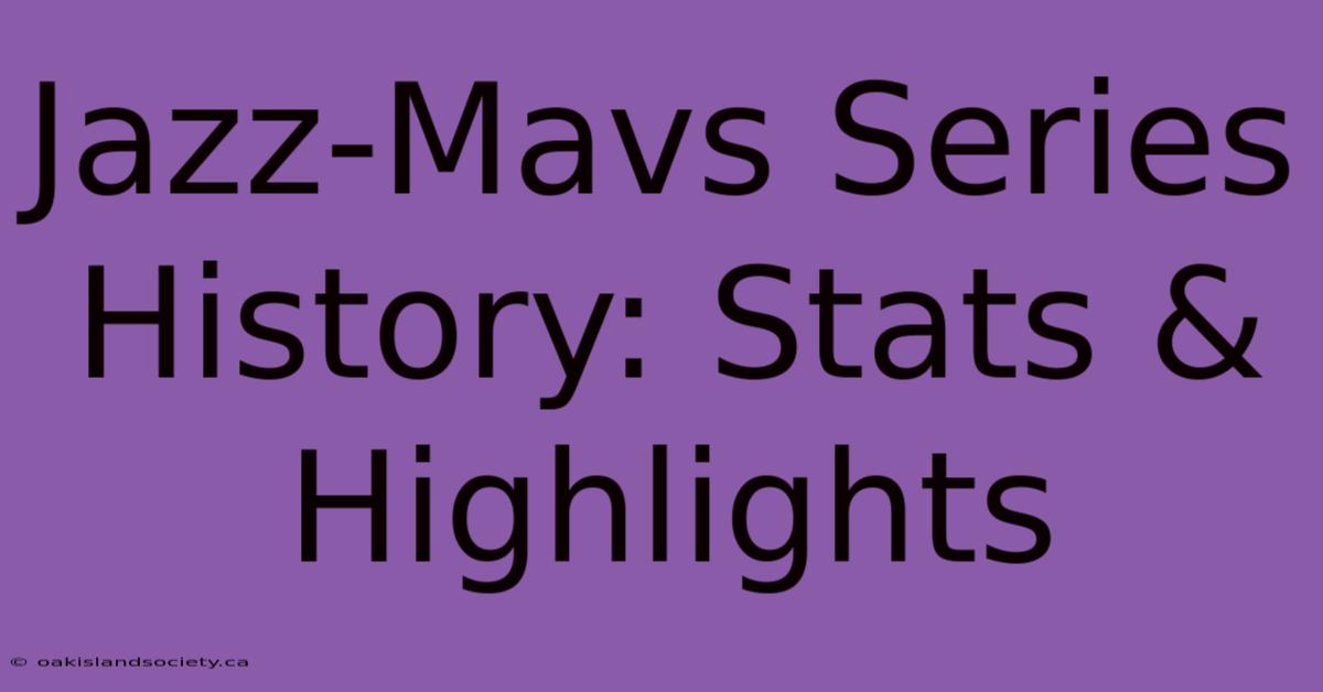 Jazz-Mavs Series History: Stats & Highlights 