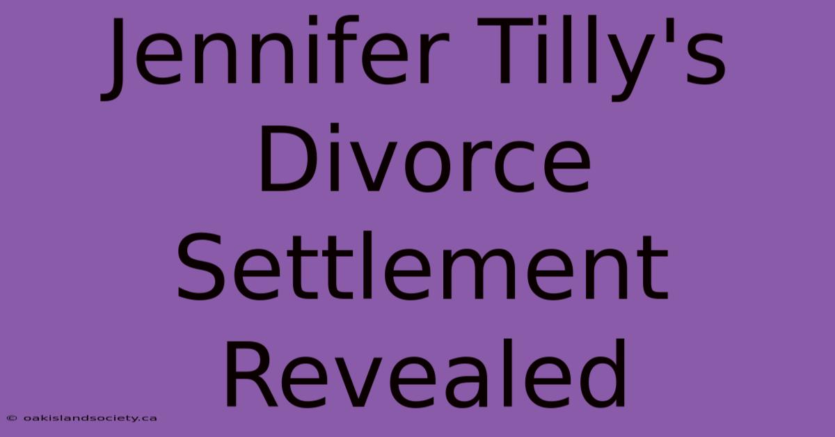 Jennifer Tilly's Divorce Settlement Revealed