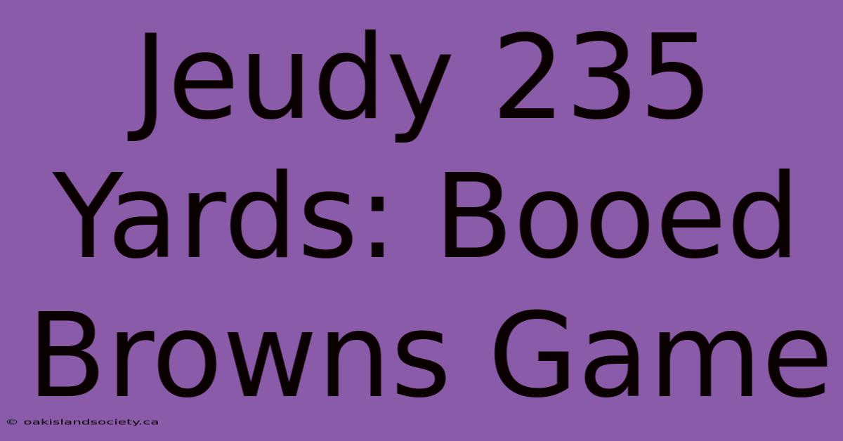 Jeudy 235 Yards: Booed Browns Game