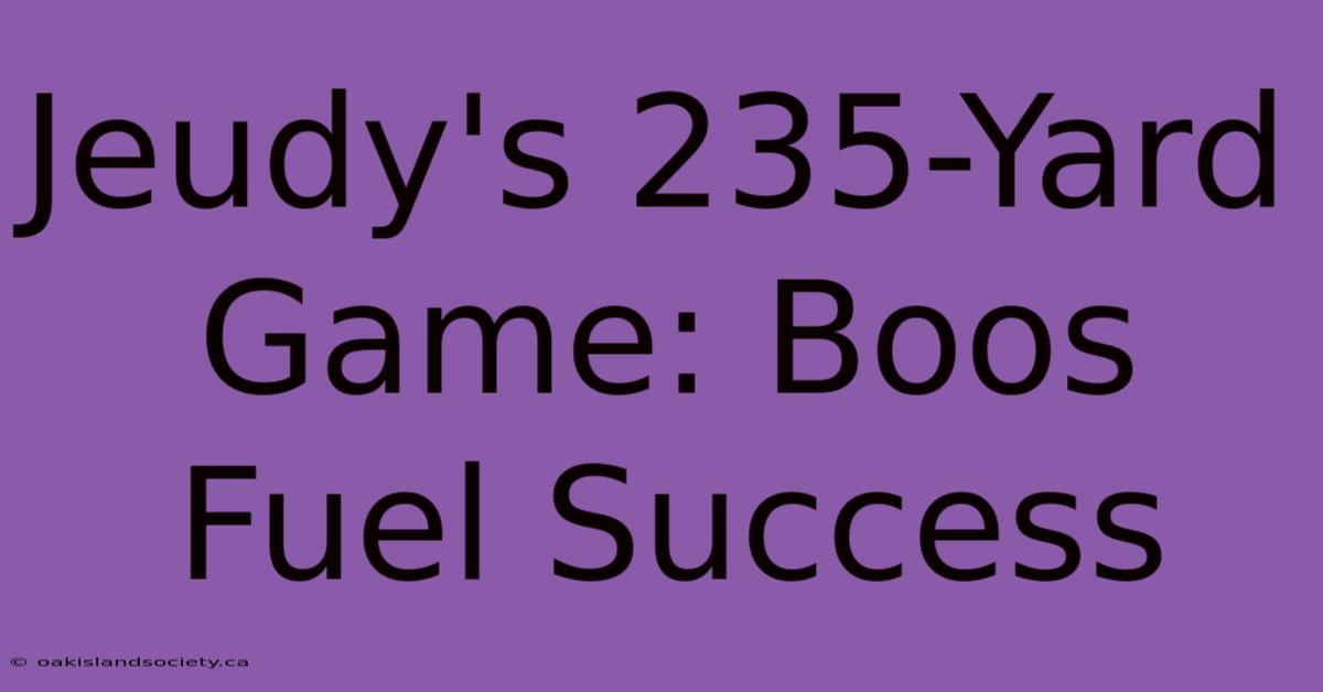 Jeudy's 235-Yard Game: Boos Fuel Success