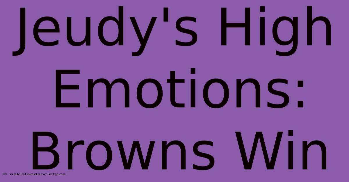 Jeudy's High Emotions: Browns Win