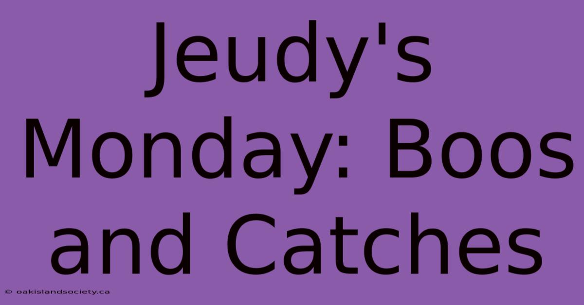 Jeudy's Monday: Boos And Catches