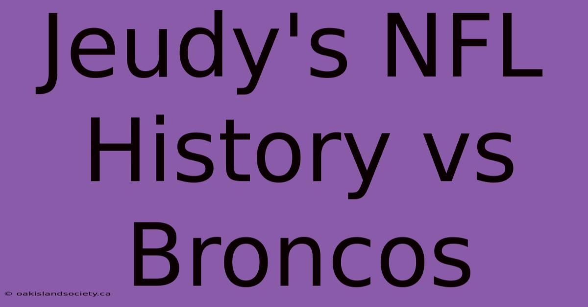 Jeudy's NFL History Vs Broncos