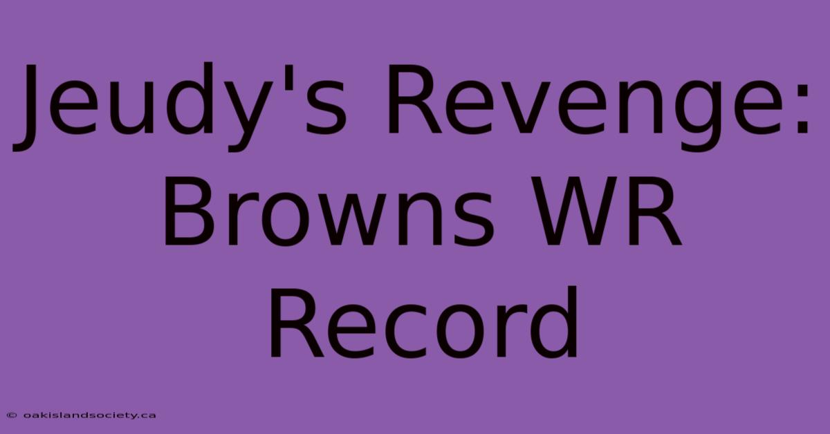 Jeudy's Revenge: Browns WR Record