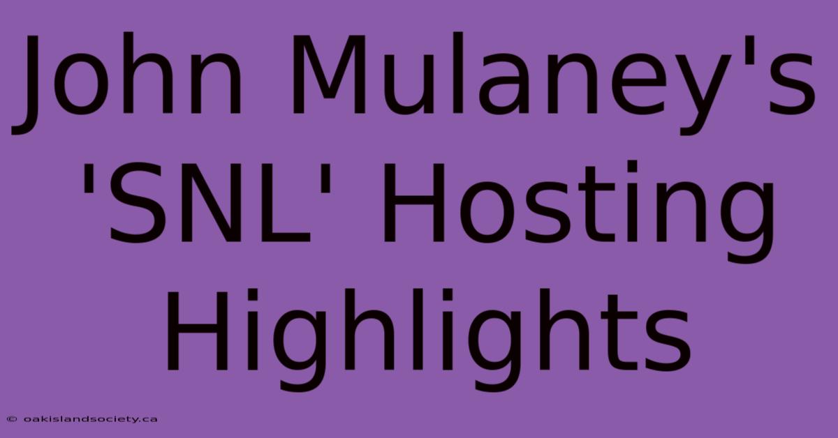 John Mulaney's 'SNL' Hosting Highlights