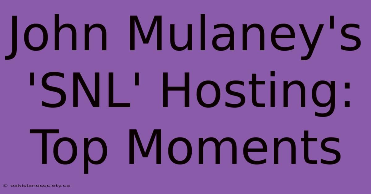 John Mulaney's 'SNL' Hosting: Top Moments