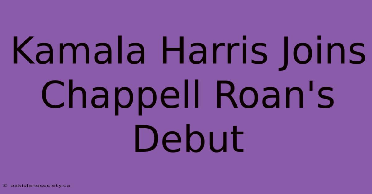 Kamala Harris Joins Chappell Roan's Debut