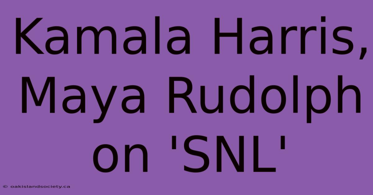 Kamala Harris, Maya Rudolph On 'SNL'