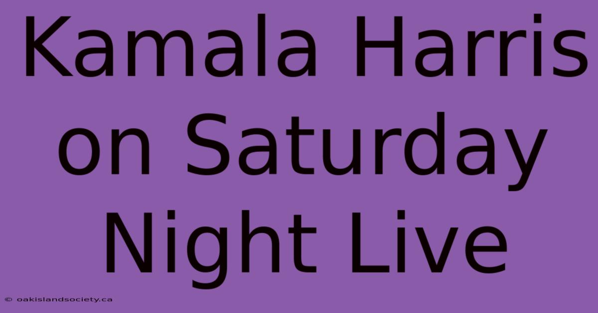 Kamala Harris On Saturday Night Live