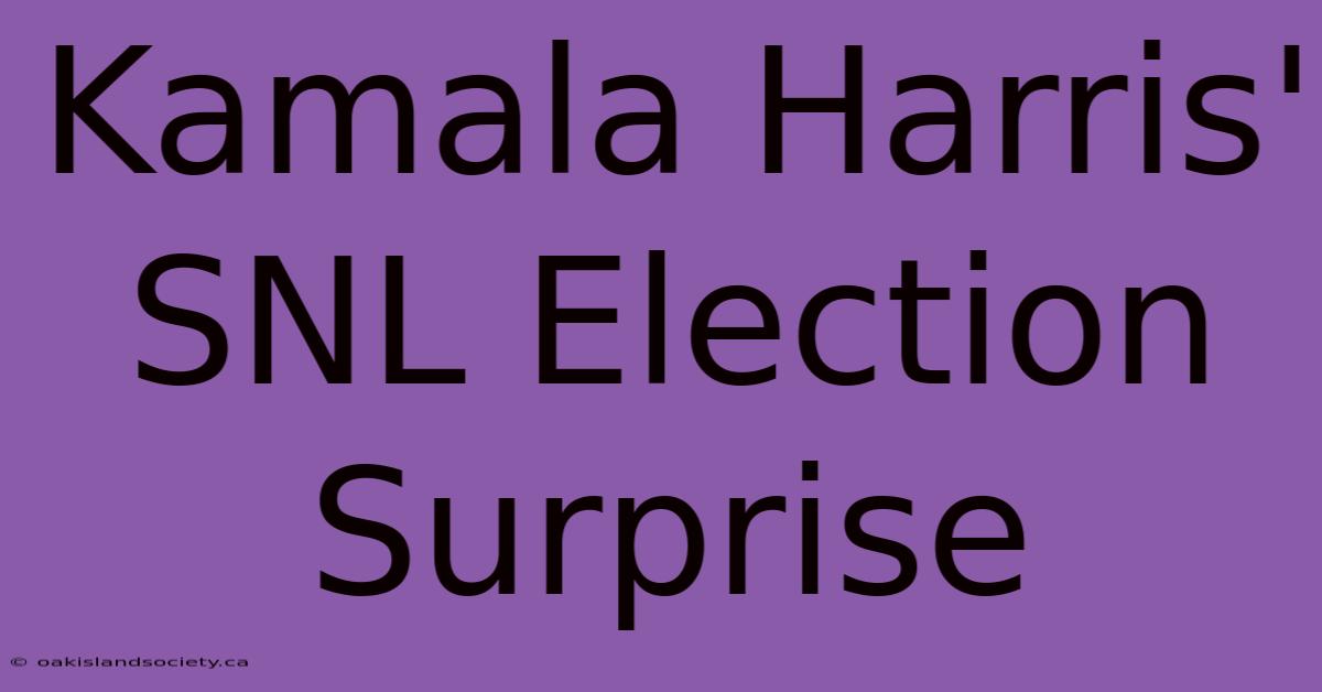 Kamala Harris' SNL Election Surprise