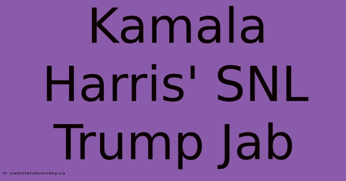 Kamala Harris' SNL Trump Jab