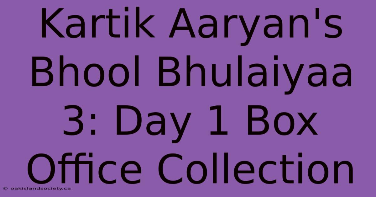 Kartik Aaryan's Bhool Bhulaiyaa 3: Day 1 Box Office Collection