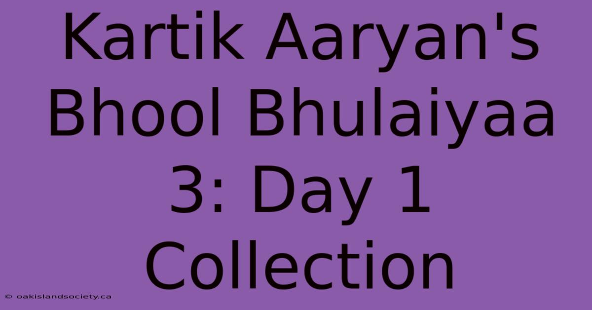 Kartik Aaryan's Bhool Bhulaiyaa 3: Day 1 Collection