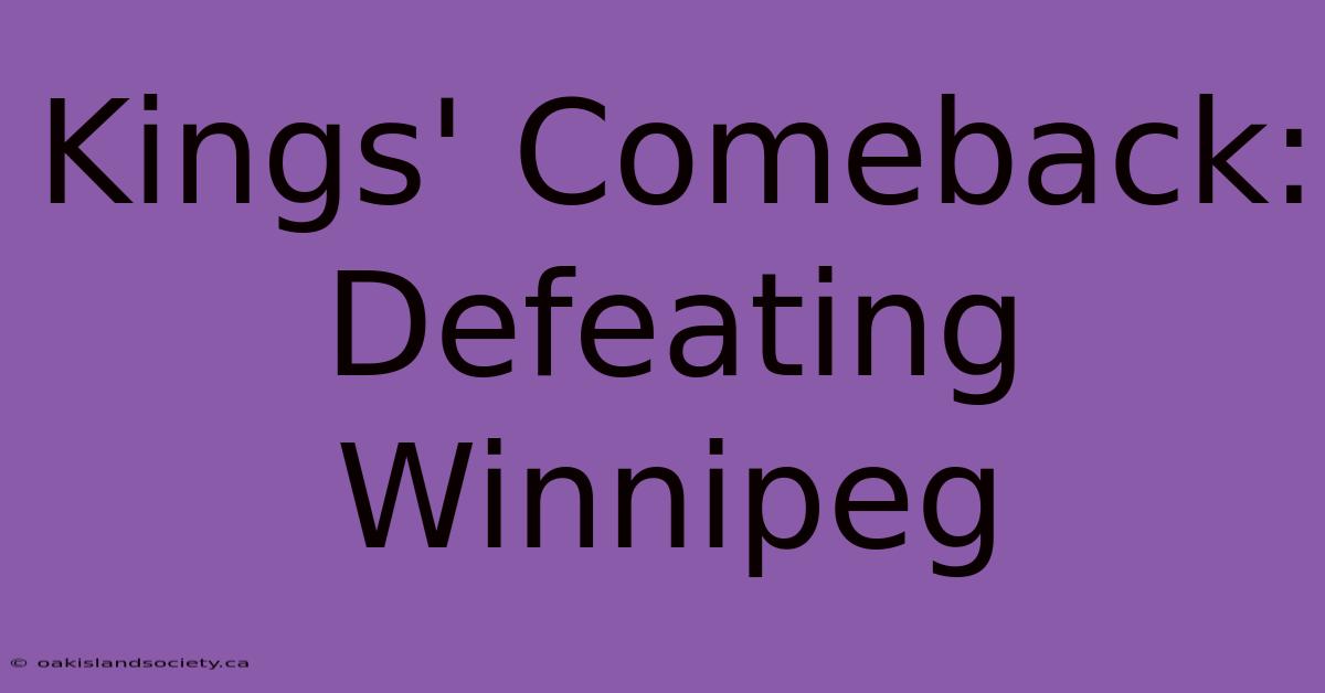 Kings' Comeback: Defeating Winnipeg