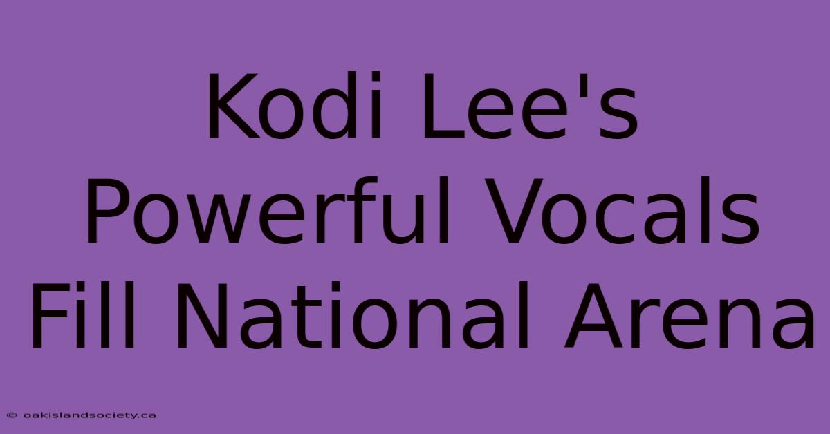 Kodi Lee's Powerful Vocals Fill National Arena 