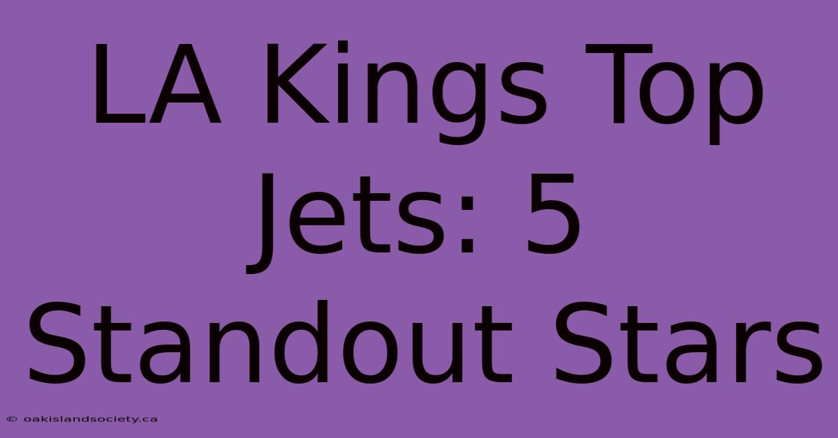 LA Kings Top Jets: 5 Standout Stars