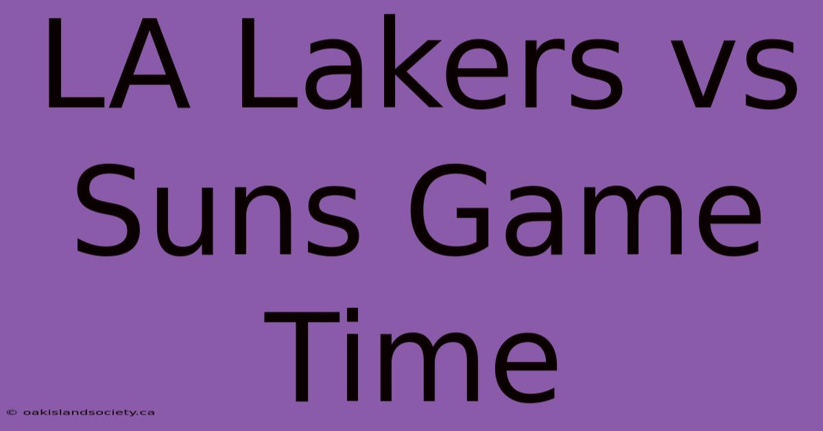 LA Lakers Vs Suns Game Time