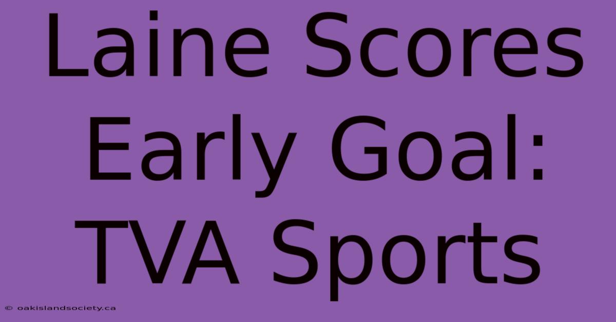 Laine Scores Early Goal: TVA Sports