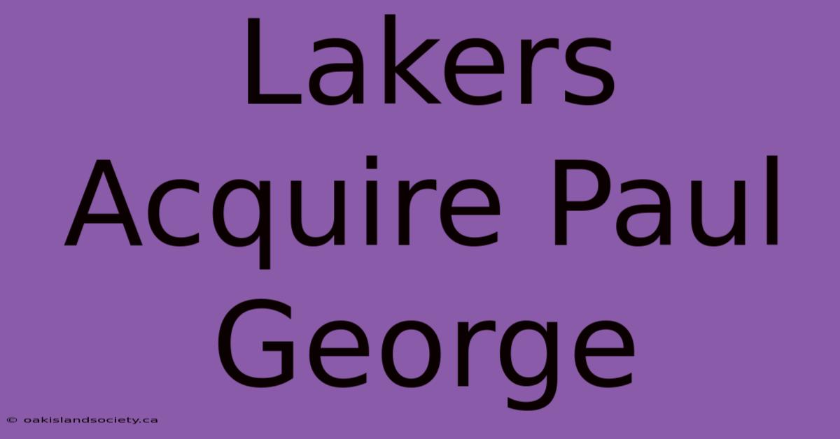 Lakers Acquire Paul George