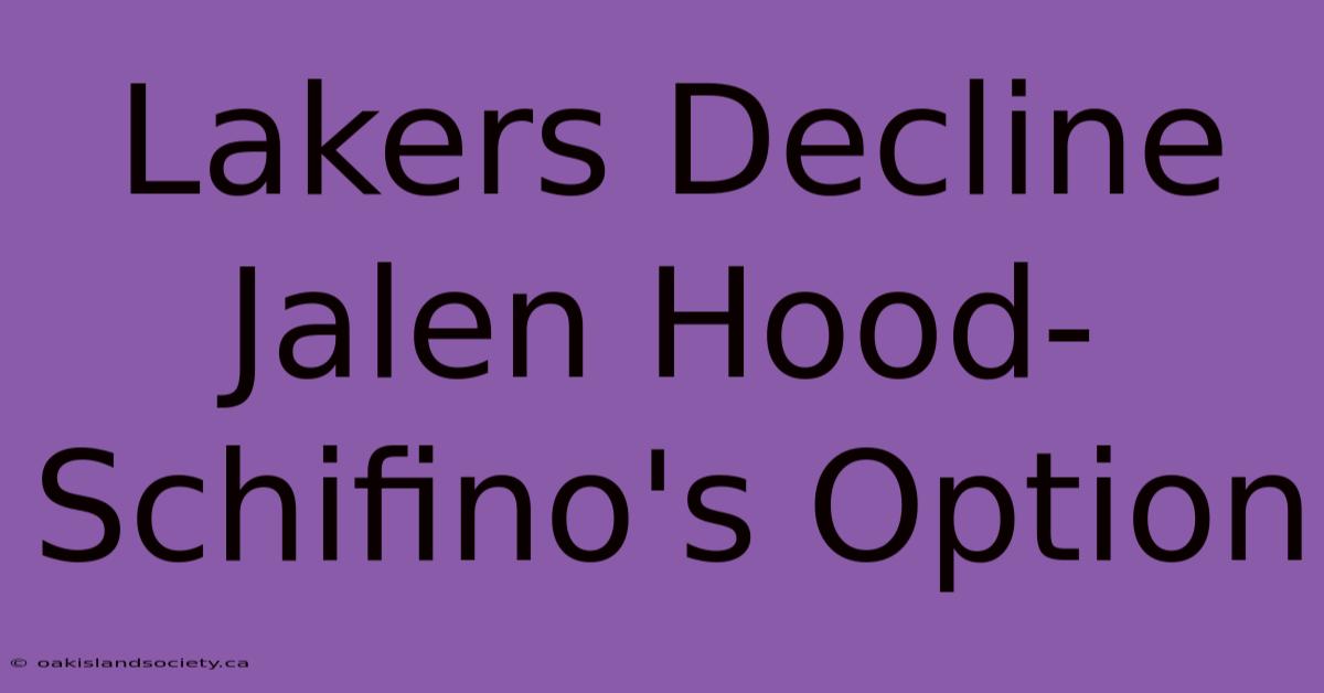 Lakers Decline Jalen Hood-Schifino's Option