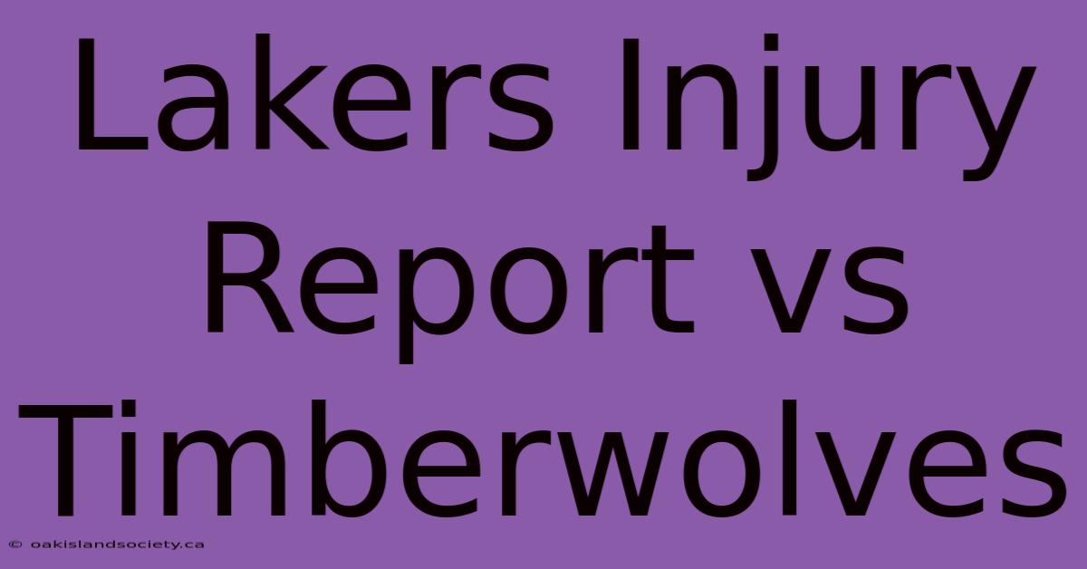 Lakers Injury Report Vs Timberwolves