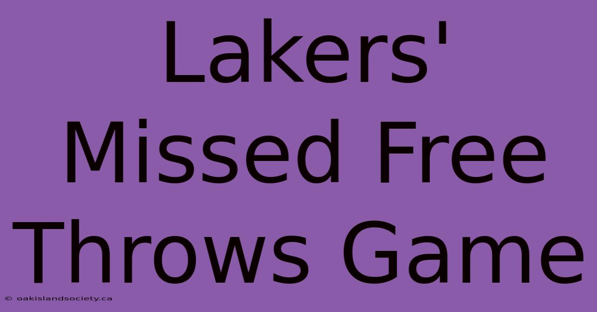 Lakers' Missed Free Throws Game