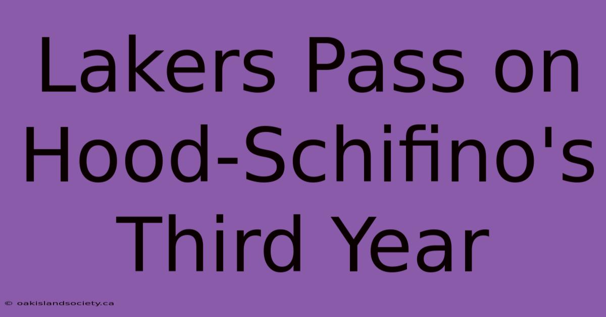 Lakers Pass On Hood-Schifino's Third Year