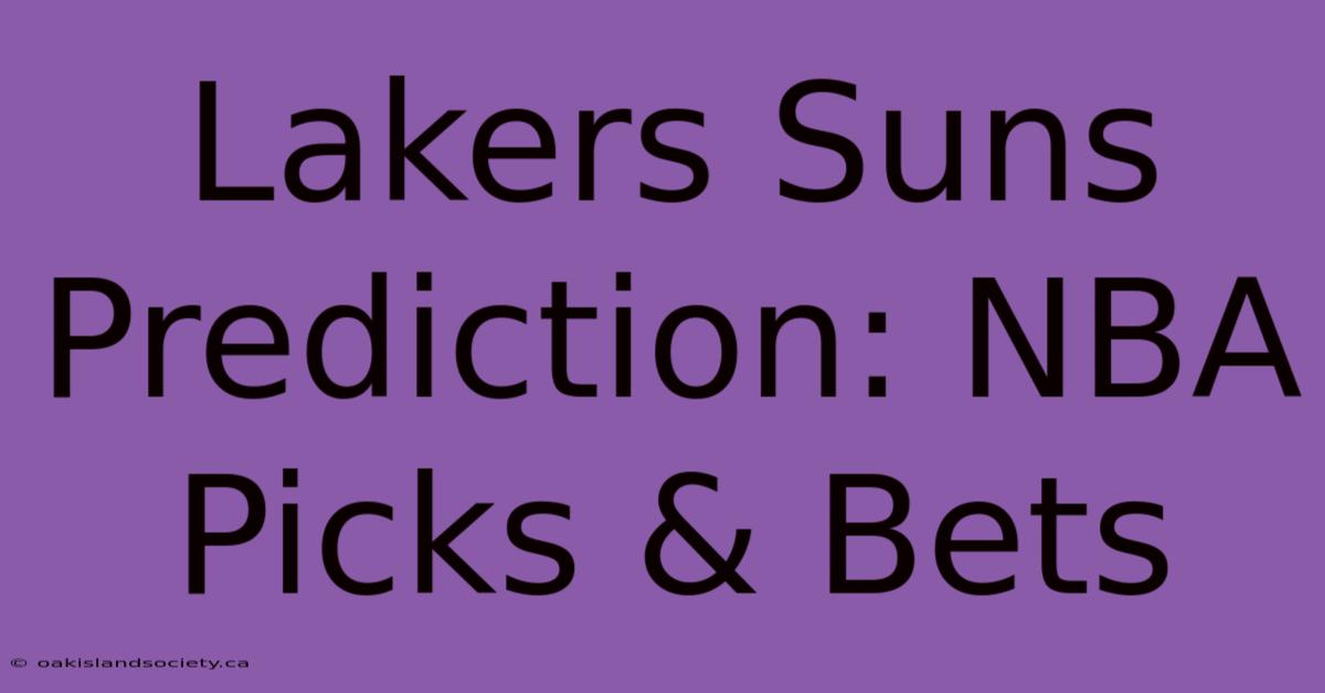 Lakers Suns Prediction: NBA Picks & Bets