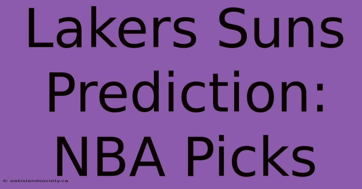 Lakers Suns Prediction: NBA Picks