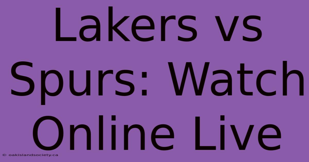 Lakers Vs Spurs: Watch Online Live