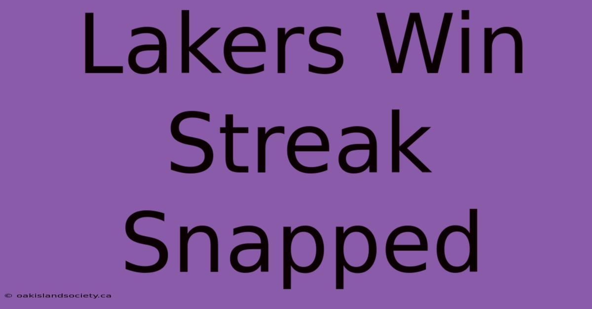 Lakers Win Streak Snapped