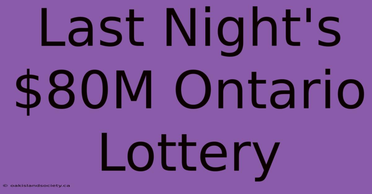 Last Night's $80M Ontario Lottery