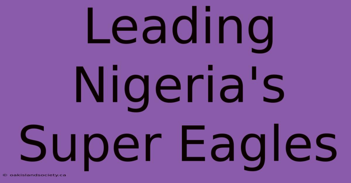 Leading Nigeria's Super Eagles