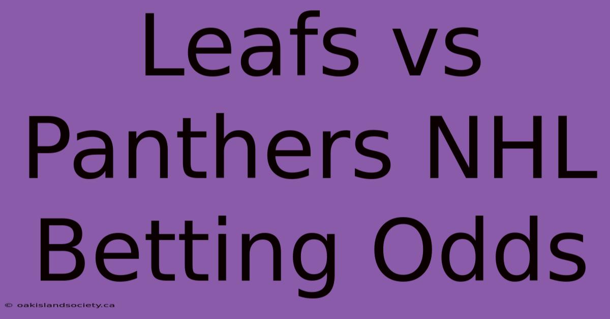 Leafs Vs Panthers NHL Betting Odds