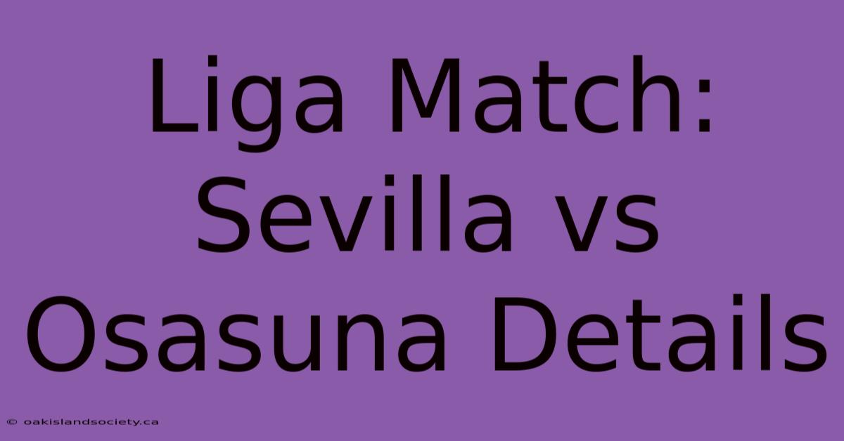 Liga Match: Sevilla Vs Osasuna Details