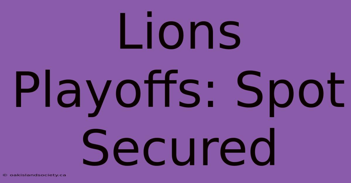 Lions Playoffs: Spot Secured