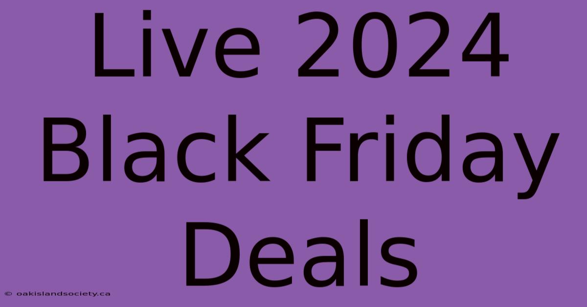 Live 2024 Black Friday Deals