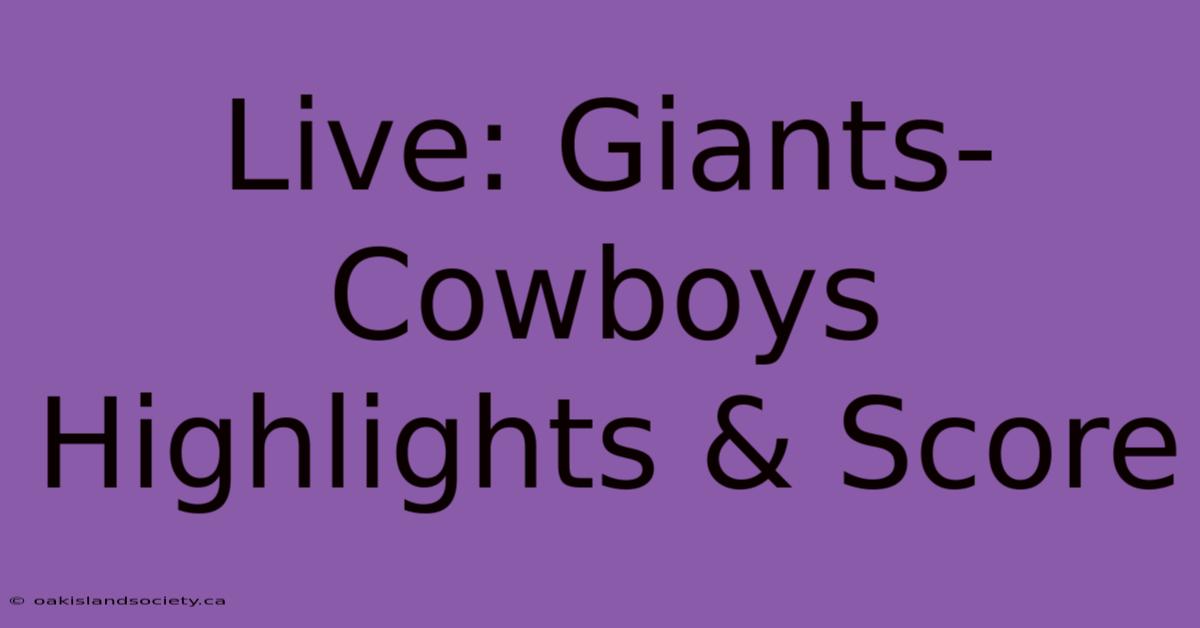 Live: Giants-Cowboys Highlights & Score