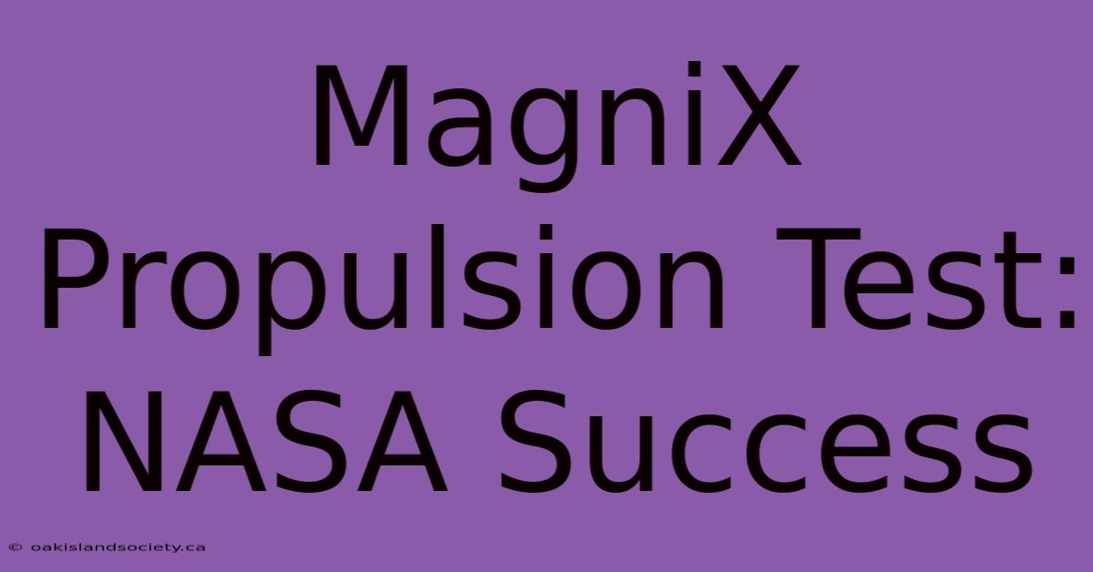 MagniX Propulsion Test: NASA Success