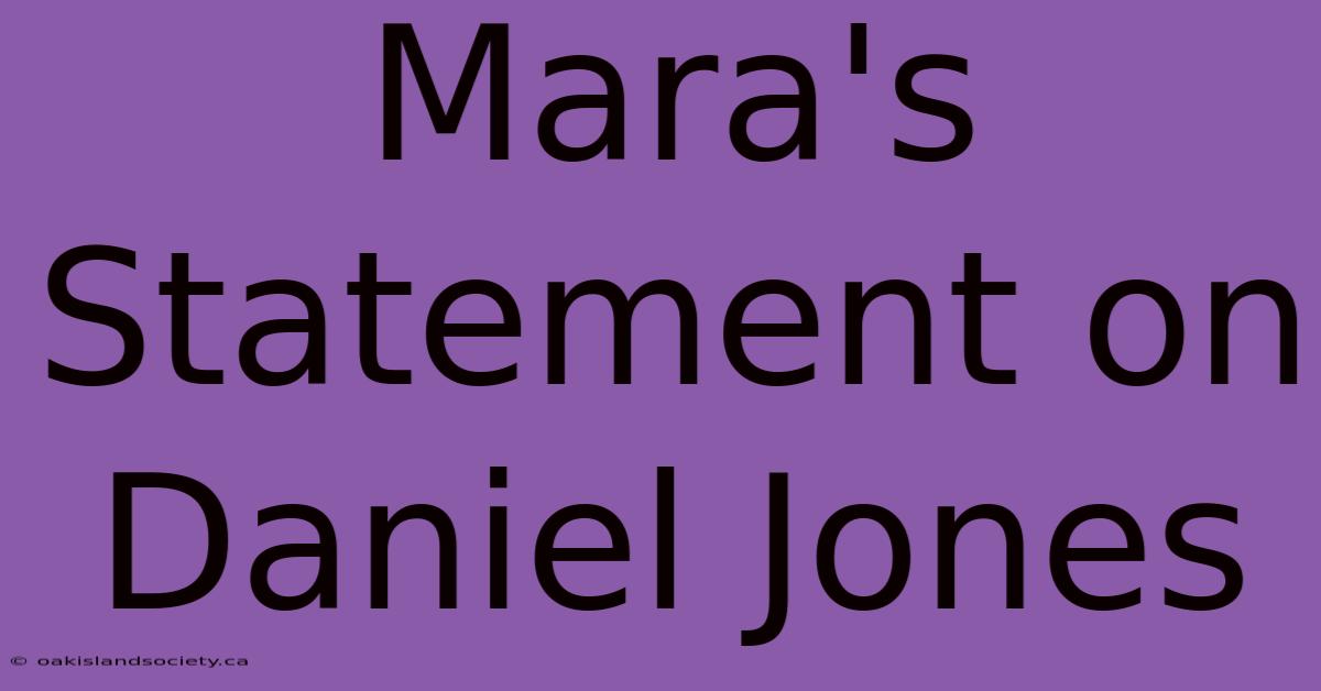 Mara's Statement On Daniel Jones