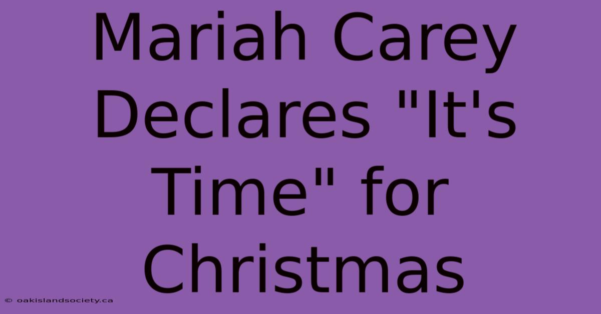 Mariah Carey Declares 