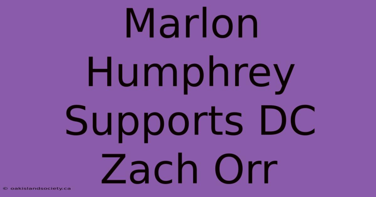 Marlon Humphrey Supports DC Zach Orr