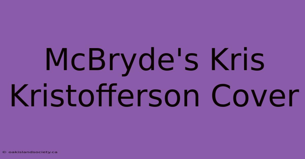 McBryde's Kris Kristofferson Cover